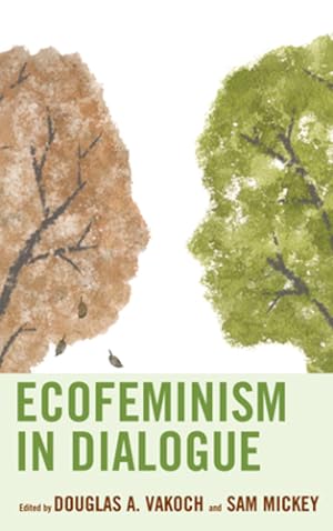 Immagine del venditore per Ecofeminism in Dialogue (Ecocritical Theory and Practice) [Soft Cover ] venduto da booksXpress