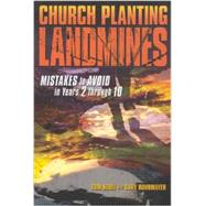 Bild des Verkufers fr Church Planting Landmines: Mistakes to Avoid in Years 2 through 10 zum Verkauf von eCampus