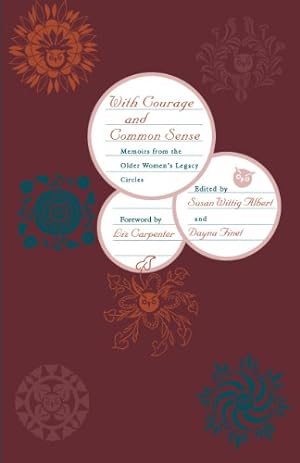 Seller image for With Courage and Common Sense: Memoirs from the Older Women's Legacy Circles [Paperback ] for sale by booksXpress