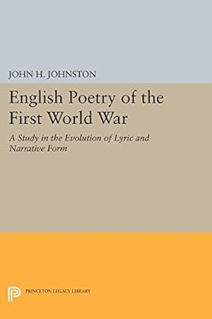 Image du vendeur pour English Poetry of the First World War (Princeton Legacy Library) by Johnston, John H. [Paperback ] mis en vente par booksXpress