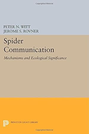 Immagine del venditore per Spider Communication: Mechanisms and Ecological Significance (Princeton Legacy Library) by Witt, Peter N., Rovner, Jerome S. [Paperback ] venduto da booksXpress