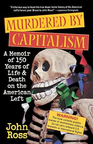 Seller image for Murdered by Capitalism: A Memoir of 150 Years of Life and Death on the American Left (Nation Books) [Soft Cover ] for sale by booksXpress