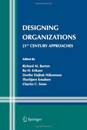 Seller image for Designing Organizations: 21st Century Approaches (Information and Organization Design Series) [Paperback ] for sale by booksXpress