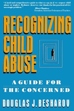 Imagen del vendedor de Recognizing Child Abuse: A Guide For The Concerned by Besharov, Douglas J. [Paperback ] a la venta por booksXpress