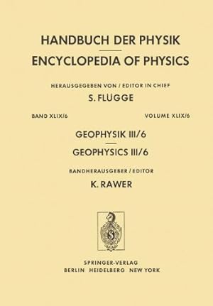 Seller image for Geophysik III (Handbuch der Physik Encyclopedia of Physics) by Nikol'skij, G.M., Rawer, K., Stubbe, P., Thomas, L., Yonezawa, T. [Paperback ] for sale by booksXpress