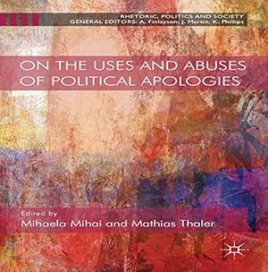 Seller image for On the Uses and Abuses of Political Apologies (Rhetoric, Politics and Society) [Hardcover ] for sale by booksXpress