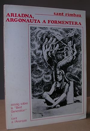 ARIADNA, ARGONAUTA A FORMENTERA. Assaig sobre la "Beat Generation" i cant a l'Anarquia.