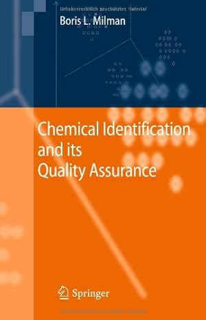 Bild des Verkufers fr Chemical Identification and its Quality Assurance by Milman, Boris L. [Hardcover ] zum Verkauf von booksXpress