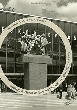 Bild des Verkufers fr Socialist Internationalism in the Cold War: Exploring the Second World [Hardcover ] zum Verkauf von booksXpress