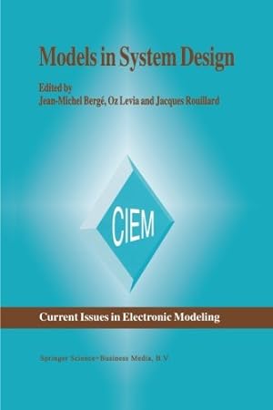 Bild des Verkufers fr Models in System Design (Current Issues in Electronic Modeling) [Paperback ] zum Verkauf von booksXpress