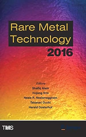 Image du vendeur pour Rare Metal Technology 2016 (The Minerals, Metals & Materials Series) [Hardcover ] mis en vente par booksXpress