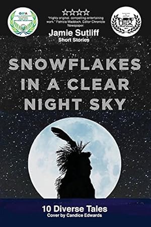 Seller image for Snowflakes in a Clear Night Sky by Sutliff, Jamie [Paperback ] for sale by booksXpress