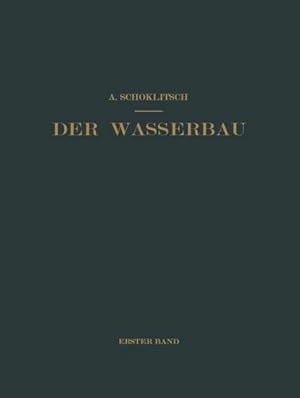 Imagen del vendedor de Der Wasserbau: Ein Handbuch für Studium und Praxis (German Edition) by Schoklitsch, Armin [Paperback ] a la venta por booksXpress