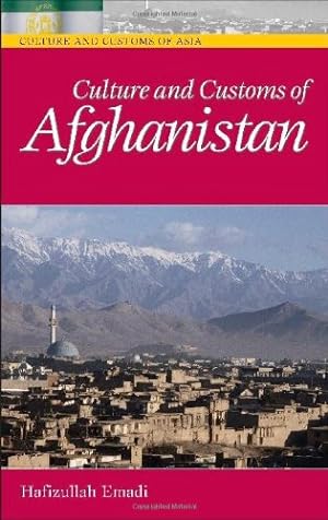 Immagine del venditore per Culture and Customs of Afghanistan (Cultures and Customs of the World) by Emadi, Hafizullah [Hardcover ] venduto da booksXpress