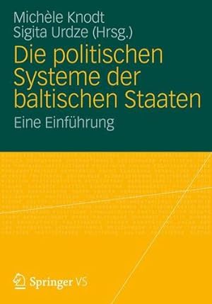 Seller image for Die politischen Systeme der baltischen Staaten: Eine Einführung (German Edition) [Paperback ] for sale by booksXpress