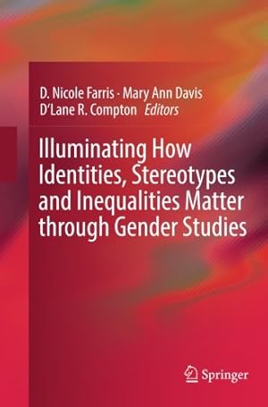 Immagine del venditore per Illuminating How Identities, Stereotypes and Inequalities Matter through Gender Studies [Paperback ] venduto da booksXpress