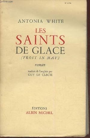 Imagen del vendedor de Les Saints de glace (Frost in May)- Roman a la venta por Le-Livre