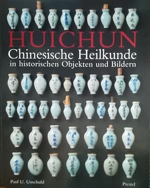 Bild des Verkufers fr Huichun. Chinesische Heilkunde in historischen Objekten und Bildern. zum Verkauf von Antiquariat Bcheretage