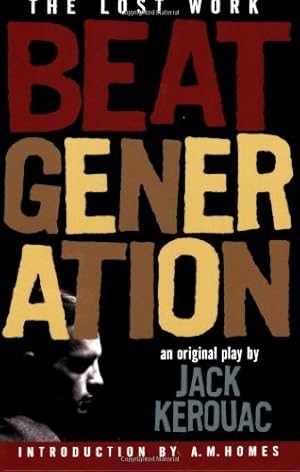 Imagen del vendedor de Beat Generation: The Lost Work by Kerouac, Jack [Paperback ] a la venta por booksXpress