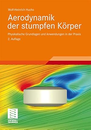 Seller image for Aerodynamik der stumpfen Körper: Physikalische Grundlagen und Anwendungen in der Praxis (German Edition) by Hucho, Wolf-Heinrich [Hardcover ] for sale by booksXpress