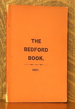 THE BEDFORD BOOK 1887, [INCLUDES 'ONE HUNDRED RECIPES FROM BEDFORD LADIES']