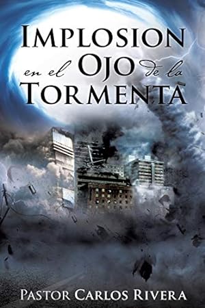 Immagine del venditore per Implosion En El Ojo de la Tormenta (Spanish Edition) [Soft Cover ] venduto da booksXpress
