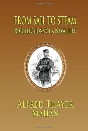 Imagen del vendedor de From Sail to Steam: Reflections of a Naval Life [Soft Cover ] a la venta por booksXpress