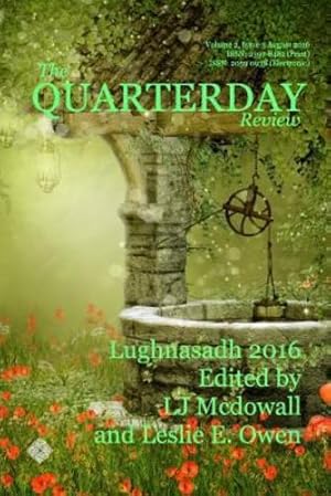 Bild des Verkufers fr The Quarterday Review Volume 2 Issue 3 Lughnasadh by Owen, Leslie E, McDowall, Lj [Paperback ] zum Verkauf von booksXpress