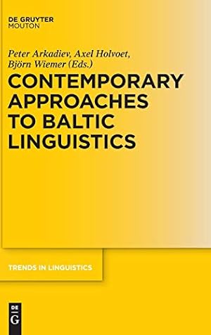 Imagen del vendedor de Contemporary Approaches to Baltic Linguistics (Trends in Linguistics. Studies and Monographs) [Hardcover ] a la venta por booksXpress