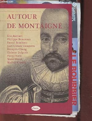 Image du vendeur pour Autour de Montaigne (Collection "Les cahiers de l'veilleur") mis en vente par Le-Livre