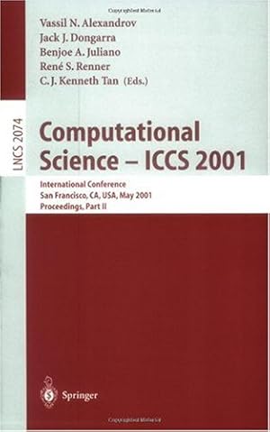 Seller image for Computational Science - ICCS 2001: International Conference, San Francisco, CA, USA, May 28-30, 2001. Proceedings, Part II (Lecture Notes in Computer Science) (Pt.2) [Paperback ] for sale by booksXpress