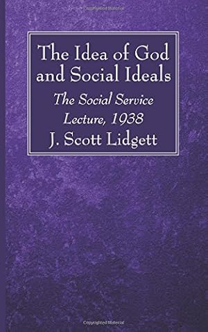 Bild des Verkufers fr The Idea of God and Social Ideals: The Social Service Lecture, 1938 [Soft Cover ] zum Verkauf von booksXpress