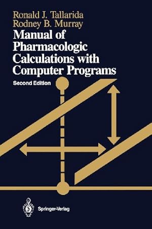 Seller image for Manual of Pharmacologic Calculations: With Computer Programs by Tallarida, Ronald J., Murray, Rodney B. [Paperback ] for sale by booksXpress