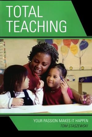 Seller image for Total Teaching: Your Passion Makes It Happen [Soft Cover ] for sale by booksXpress