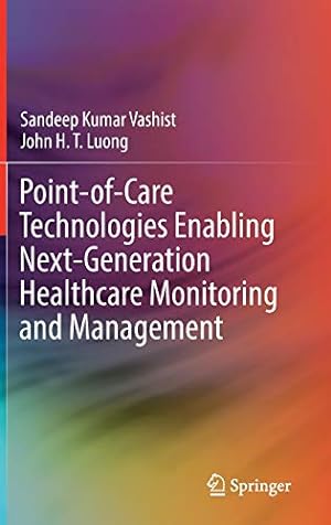 Seller image for Point-of-Care Technologies Enabling Next-Generation Healthcare Monitoring and Management by Vashist, Sandeep Kumar, Luong, John H.T. [Hardcover ] for sale by booksXpress