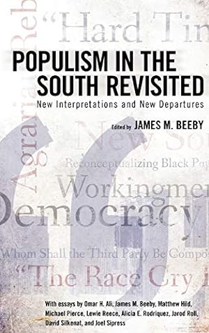 Bild des Verkufers fr Populism in the South Revisited: New Interpretations and New Departures [Hardcover ] zum Verkauf von booksXpress