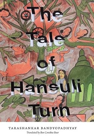 Immagine del venditore per The Tale of Hansuli Turn by Bandyopadhyay, Tarashankar [Hardcover ] venduto da booksXpress