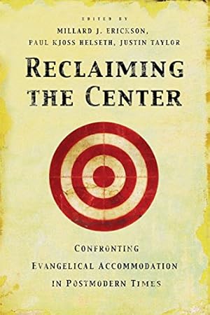 Immagine del venditore per Reclaiming the Center: Confronting Evangelical Accommodation in Postmodern Times [Paperback ] venduto da booksXpress