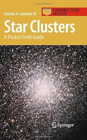 Bild des Verkufers fr Star Clusters: A Pocket Field Guide (Astronomer's Pocket Field Guide) by Cardona III, Charles A. [Paperback ] zum Verkauf von booksXpress