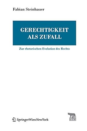 Seller image for Gerechtigkeit als Zufall (Trace Transmission in Rhetorics, Arts and Cultural Evolution) (German Edition) by Steinhauer, Fabian [Paperback ] for sale by booksXpress