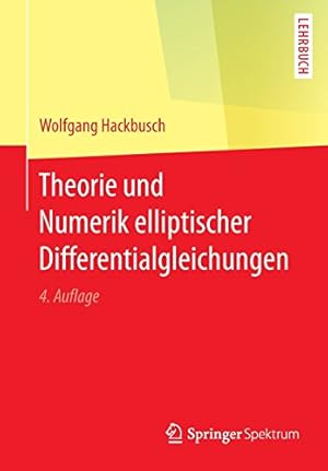 Image du vendeur pour Theorie und Numerik elliptischer Differentialgleichungen (German Edition) by Hackbusch, Wolfgang [Paperback ] mis en vente par booksXpress