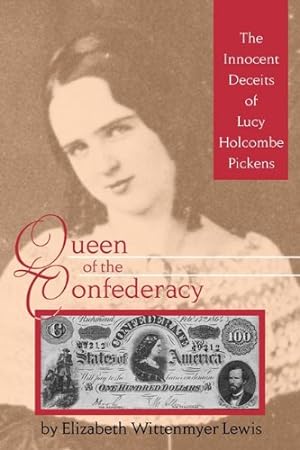 Image du vendeur pour Queen of the Confederacy: The Innocent Deceits of Lucy Holcombe Pickens [Soft Cover ] mis en vente par booksXpress