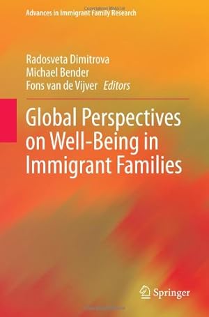 Bild des Verkufers fr Global Perspectives on Well-Being in Immigrant Families (Advances in Immigrant Family Research) [Hardcover ] zum Verkauf von booksXpress