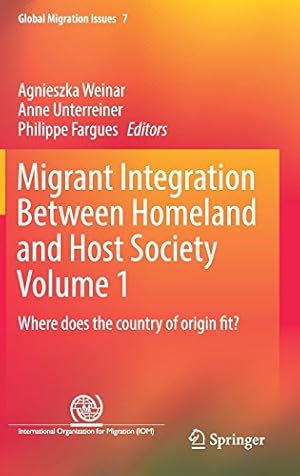 Bild des Verkufers fr Migrant Integration Between Homeland and Host Society Volume 1: Where does the country of origin fit? (Global Migration Issues) [Hardcover ] zum Verkauf von booksXpress