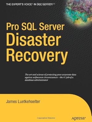 Imagen del vendedor de Pro SQL Server Disaster Recovery by Luetkehoelter, James [Paperback ] a la venta por booksXpress