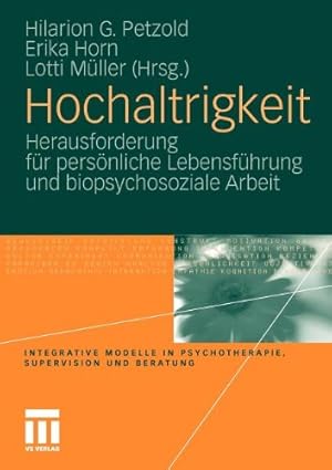 Image du vendeur pour Hochaltrigkeit: Herausforderung für persönliche Lebensführung und biopsychosoziale Arbeit (Integrative Modelle in Psychotherapie, Supervision und Beratung) (German Edition) [Paperback ] mis en vente par booksXpress