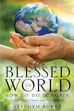 Bild des Verkufers fr They Blessed the World by Burke, Stephen [Paperback ] zum Verkauf von booksXpress