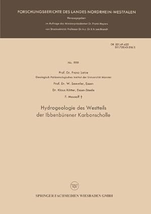 Image du vendeur pour Hydrogeologie des Westteils der Ibbenbürener Karbonscholle (Forschungsberichte des Landes Nordrhein-Westfalen) (German Edition) by Lotze, Franz, Semmler, W., Kötter, Klaus, Mausolf, F. [Paperback ] mis en vente par booksXpress