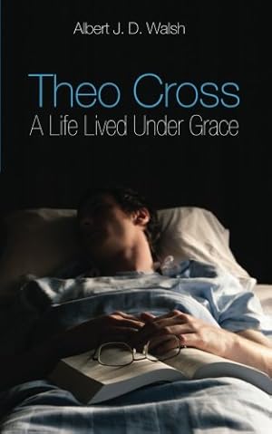 Seller image for Theo Cross: A Life Lived Under Grace [Soft Cover ] for sale by booksXpress