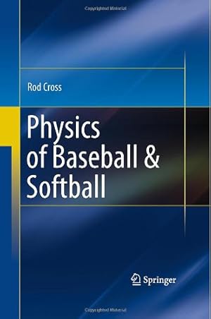 Immagine del venditore per Physics of Baseball & Softball by Cross, Rod [Hardcover ] venduto da booksXpress